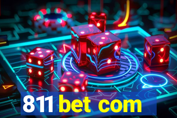 811 bet com